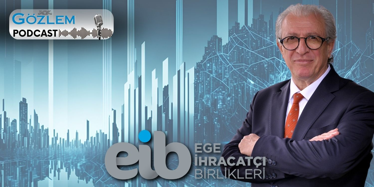 Gözlem Podcast’te bu hafta: İhracat yapmak adeta cezalandırılıyor...