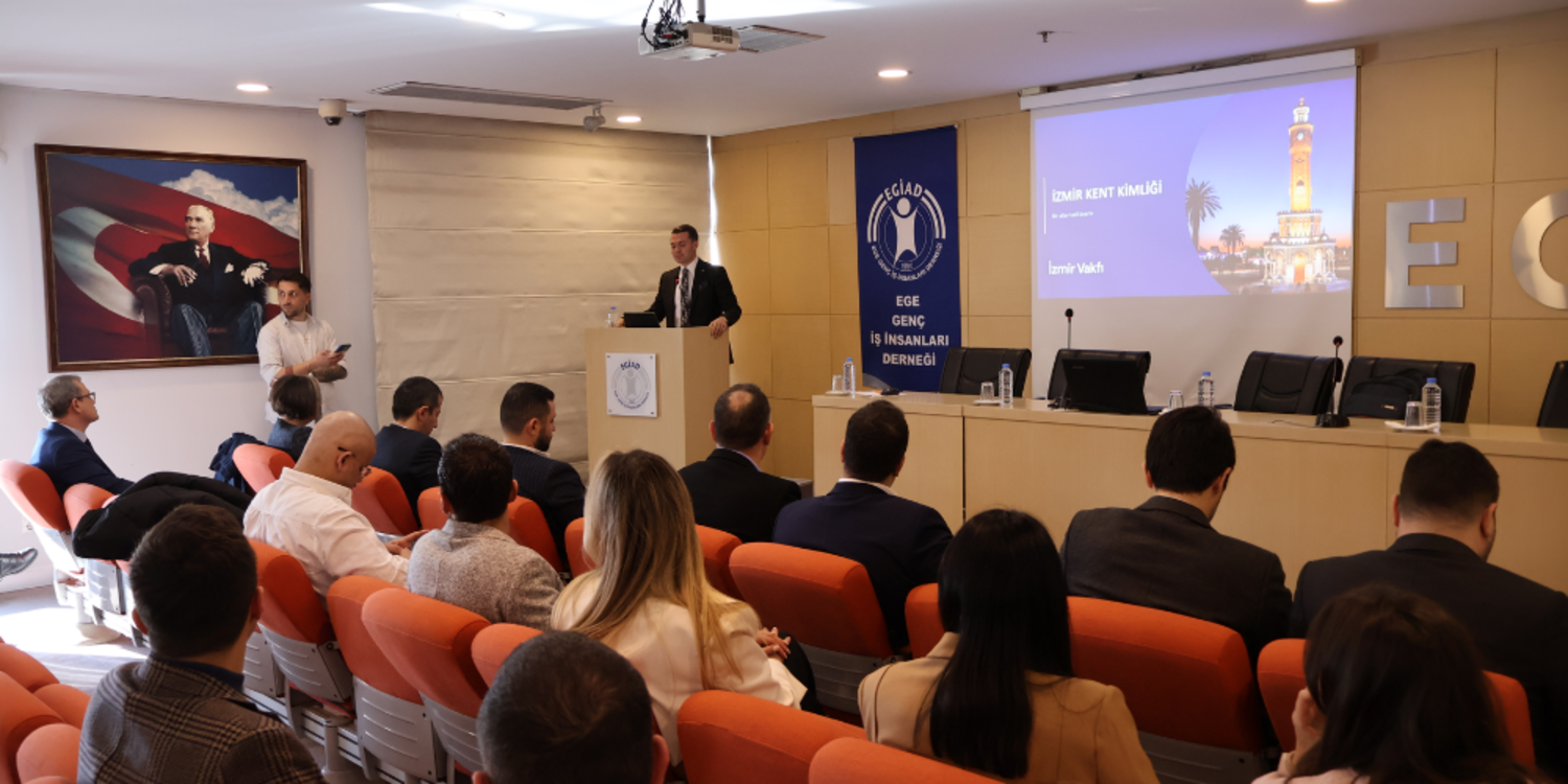 İzmir’in Kent Kimliği EGİAD'da masaya yatırıldı